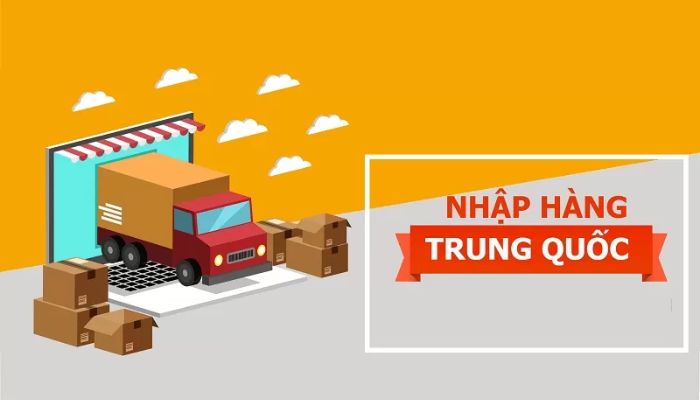 Kinh nghiệm nhập hàng Trung Quốc mà các thương gia Việt Nam cần biết